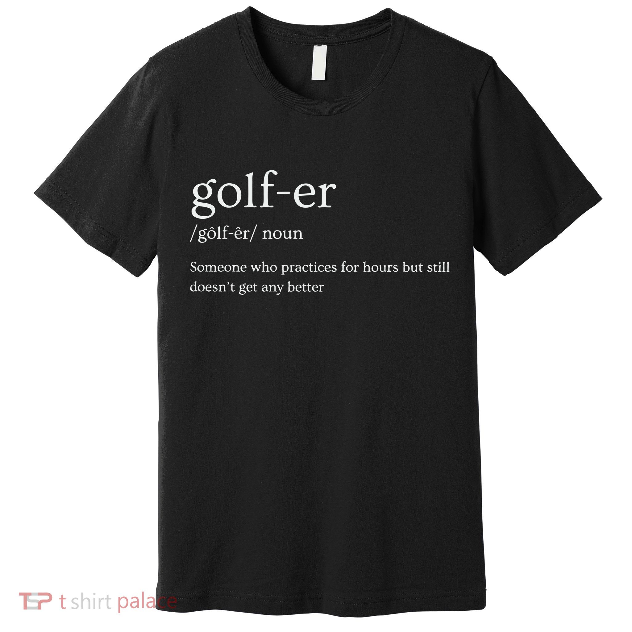 Golfer Definition Golf Premium T-Shirt