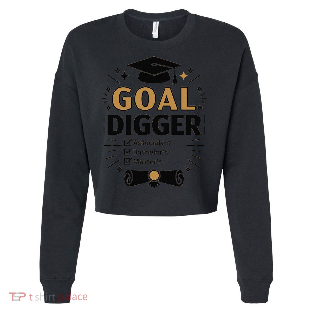 Goal Digger Graduation Checklist Design Cropped Pullover Crew
