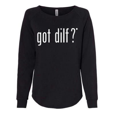 Got Dilf Womens California Wash Sweatshirt