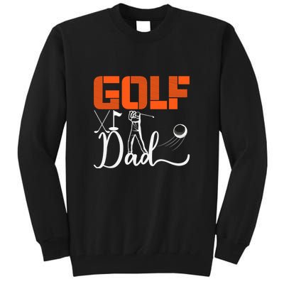 Golf Dad Golf Clubs Gift For Dad Sport Father's Day Tall Sweatshirt