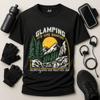 Glamping Definition Glamper Its Like Camping Spark Campers Performance Shirt