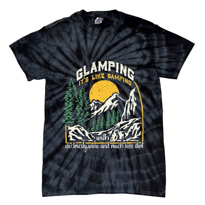 Glamping Definition Glamper Its Like Camping Spark Campers Tie-Dye T-Shirt