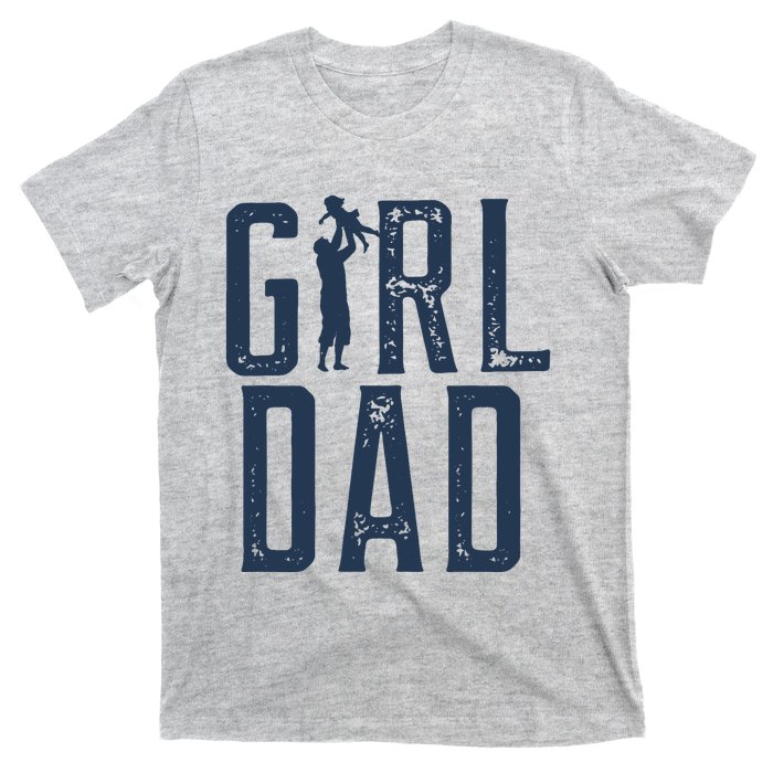 Girl Dad Gifts Dad Daughter T-Shirt