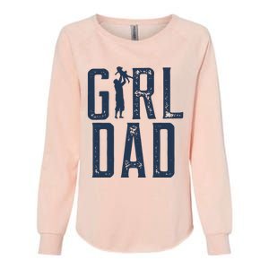 Girl Dad Gifts Dad Daughter Womens California Wash Sweatshirt