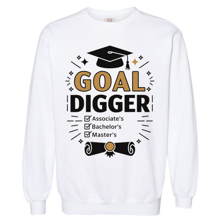 Goal Digger Graduation Checklist Design Garment-Dyed Sweatshirt