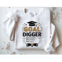 Goal Digger Graduation Checklist Design Sweatshirt