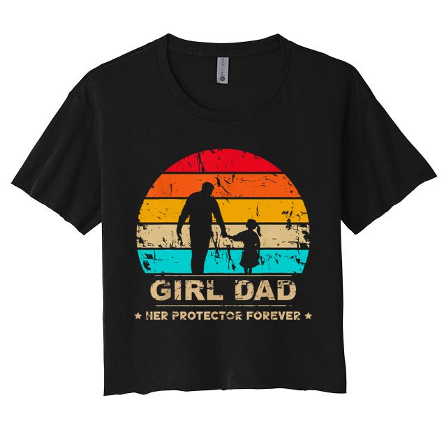 Girl Dad Her Protector Forever Funny Vintage Fathers Day Crop Top