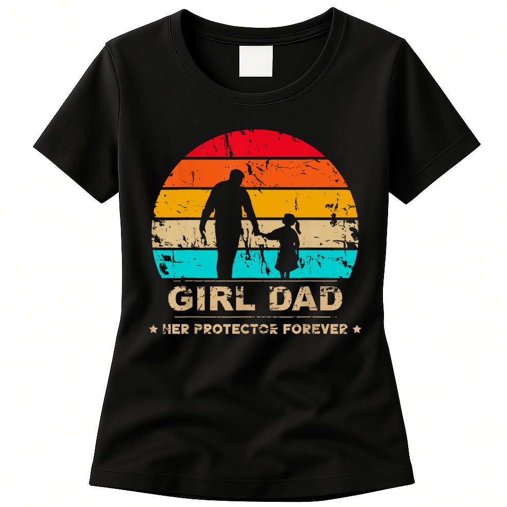 Girl Dad Her Protector Forever Funny Vintage Fathers Day Womens T-Shirt