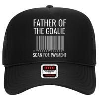 Goalie Dad Hockey Dad Hockey Goalie High Crown Mesh Back Trucker Hat