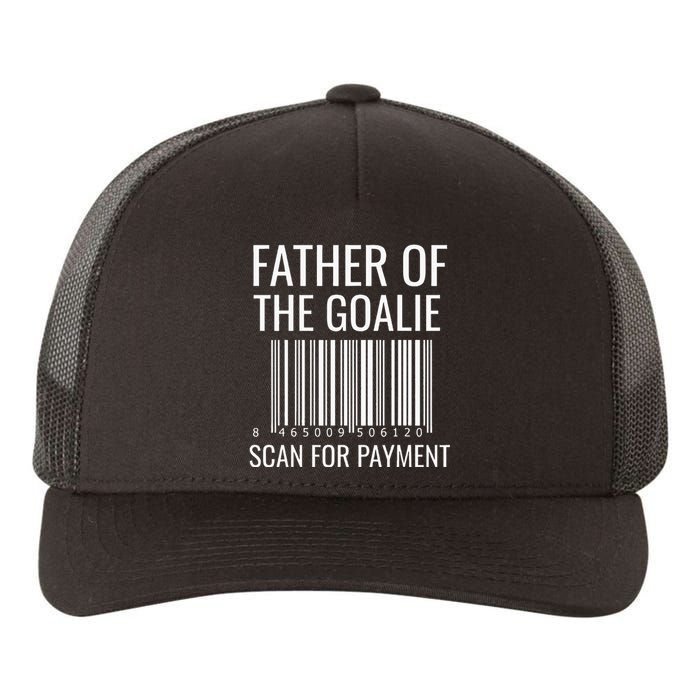 Goalie Dad Hockey Dad Hockey Goalie Yupoong Adult 5-Panel Trucker Hat