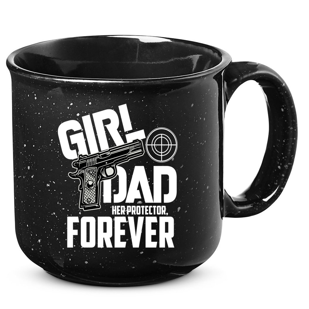 Girl Dad Her Protector Forever Funny Father Of Girl S 15oz Campfire Ceramic Mug
