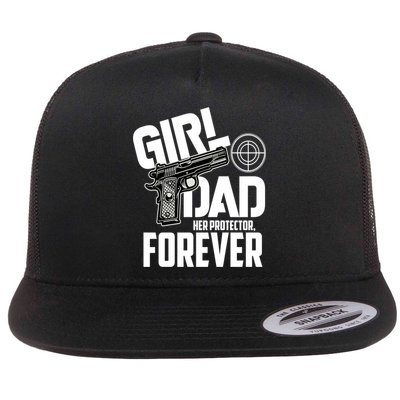 Girl Dad Her Protector Forever Funny Father Of Girl S Flatbill Hat