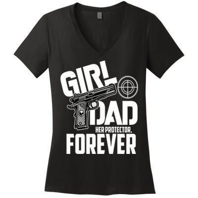 Girl Dad Her Protector Forever Funny Father Of Girl S Women's V-Neck T-Shirt