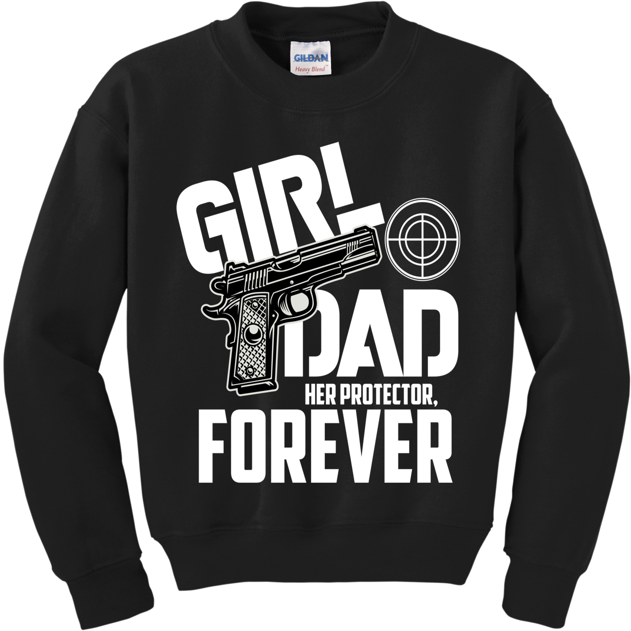 Girl Dad Her Protector Forever Funny Father Of Girl S Kids Sweatshirt