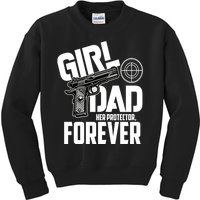 Girl Dad Her Protector Forever Funny Father Of Girl S Kids Sweatshirt