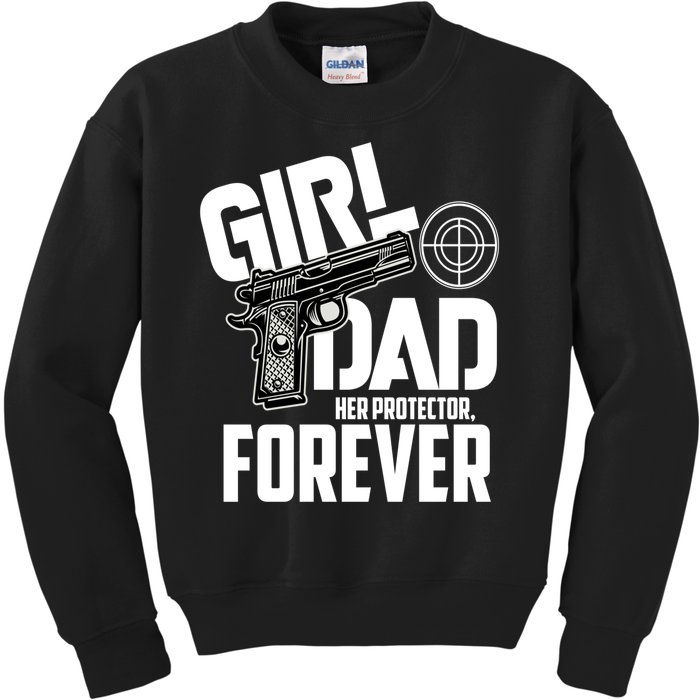 Girl Dad Her Protector Forever Funny Father Of Girl S Kids Sweatshirt