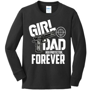 Girl Dad Her Protector Forever Funny Father Of Girl S Kids Long Sleeve Shirt