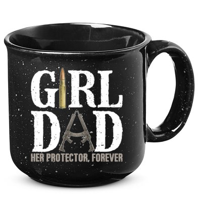 Girl Dad Her Protector Forever Funny Fathers Day 15oz Campfire Ceramic Mug