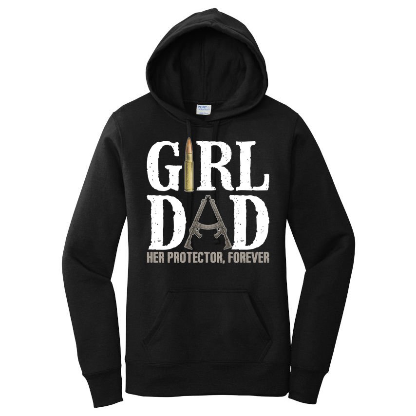 Girl Dad Her Protector Forever Funny Fathers Day Women's Pullover Hoodie