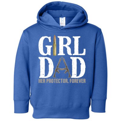 Girl Dad Her Protector Forever Funny Fathers Day Toddler Hoodie