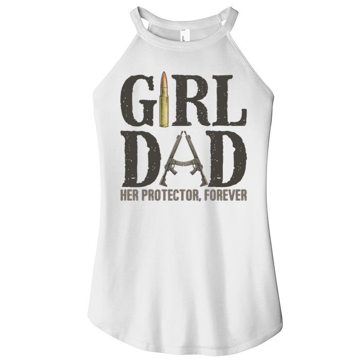 Girl Dad Her Protector Forever Funny Fathers Day Women's Perfect Tri Rocker Tank
