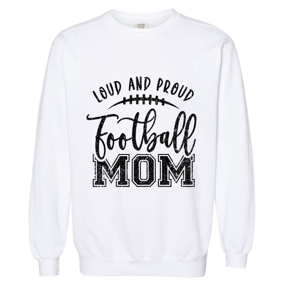 Game Day High School Football Loud And Proud Football Mom Gift Garment-Dyed Sweatshirt
