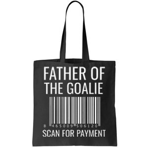 Goalie Dad Hockey Dad Hockey Goalie Tote Bag