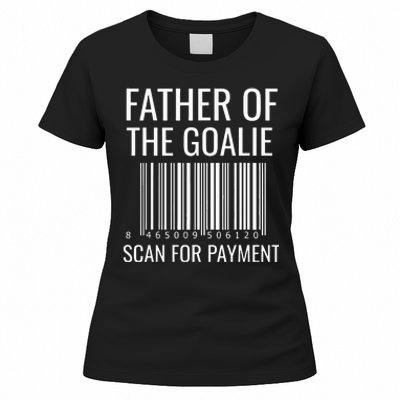 Goalie Dad Hockey Dad Hockey Goalie Women's T-Shirt