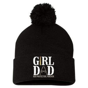 Girl Dad Her Protector Forever Funny Father Of Pom Pom 12in Knit Beanie