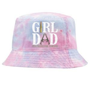 Girl Dad Her Protector Forever Funny Father Of Tie-Dyed Bucket Hat