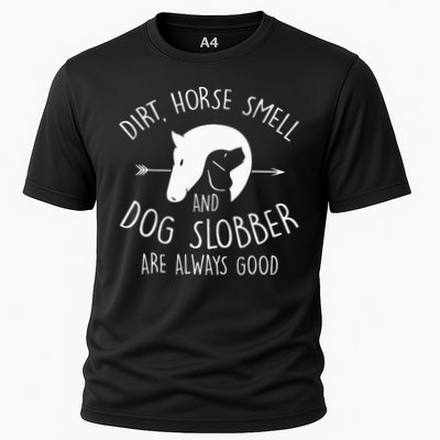 Gift Dirt Horse Smell & Dog Slobber Horse Performance Shirt