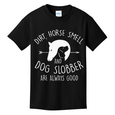 Gift Dirt Horse Smell & Dog Slobber Horse Kids T-Shirt