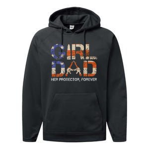 Girl Dad Her Protector Forever Funny Father Of Girls Fun Dad Performance Fleece Hoodie