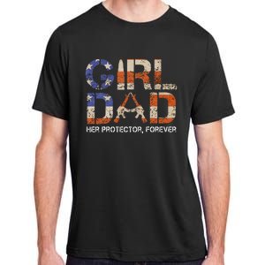 Girl Dad Her Protector Forever Funny Father Of Girls Fun Dad Adult ChromaSoft Performance T-Shirt