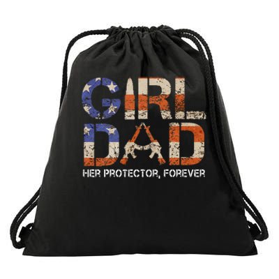 Girl Dad Her Protector Forever Funny Father Of Girls Fun Dad Drawstring Bag