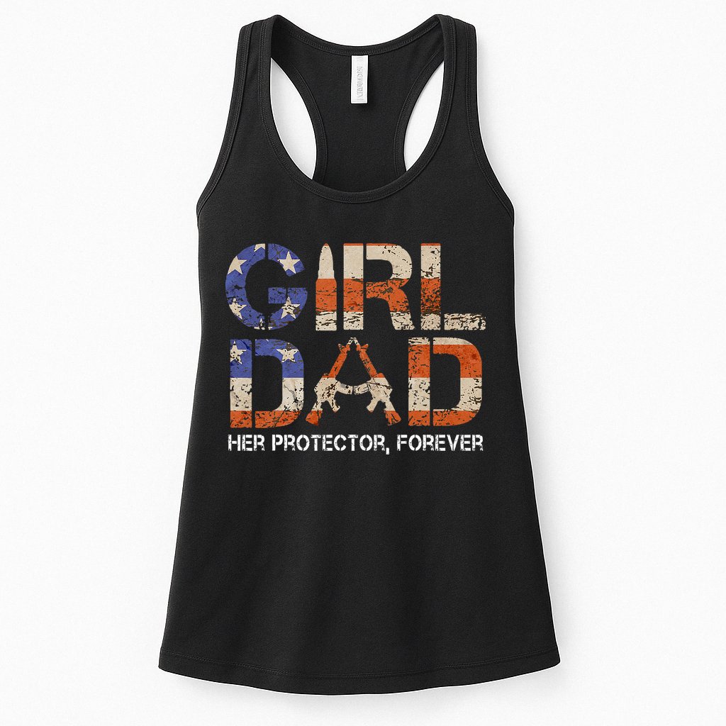 Girl Dad Her Protector Forever Funny Father Of Girls Fun Dad Womens Tank Top