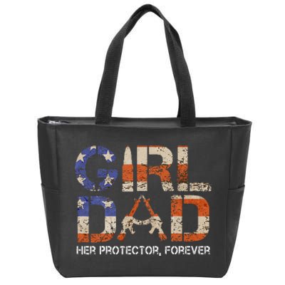 Girl Dad Her Protector Forever Funny Father Of Girls Fun Dad Zip Tote Bag