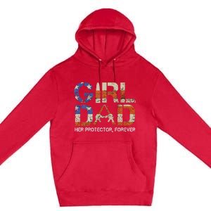 Girl Dad Her Protector Forever Funny Father Of Girls Fun Dad Premium Pullover Hoodie