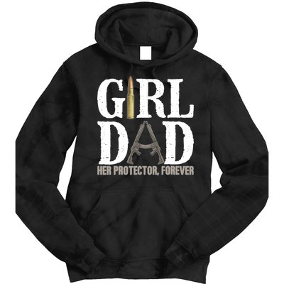 Girl Dad Her Protector Forever Funny Father of Girl Tie Dye Hoodie