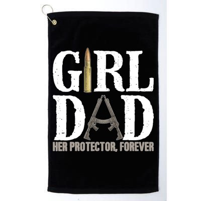 Girl Dad Her Protector Forever Funny Father of Girl Golf Towel