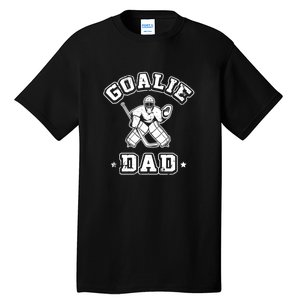 Goalie Dad Hockey Sports Father Ice Hockey Player Coach Fan Tall T-Shirt