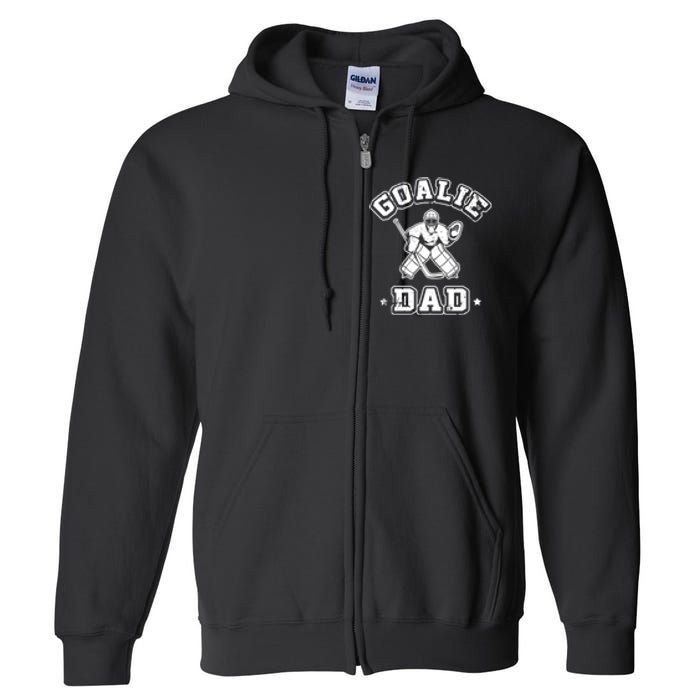 Goalie Dad Hockey Sports Father Ice Hockey Player Coach Fan Full Zip Hoodie