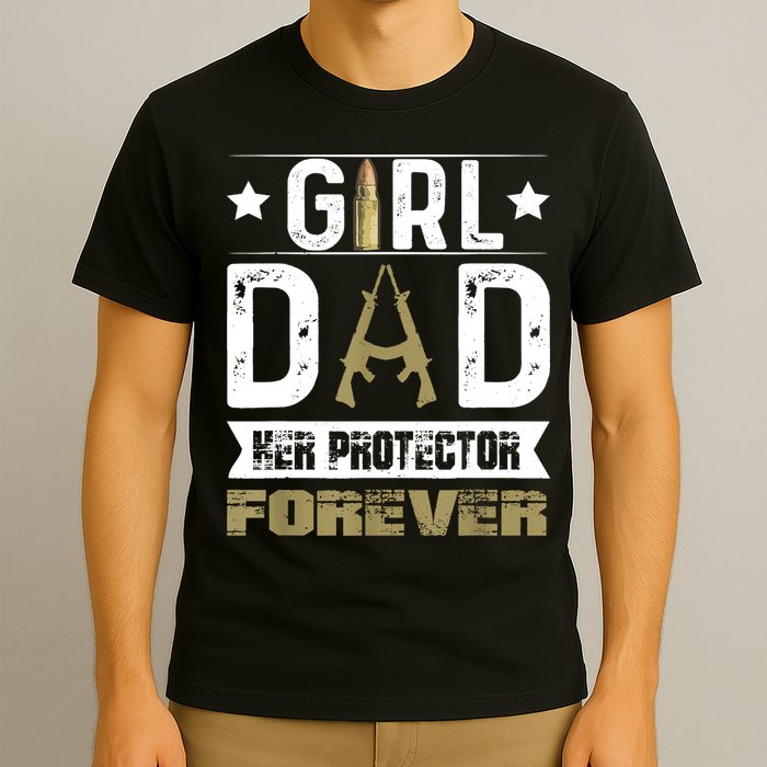 Girl Dad Her Protector Forever Father Day T-Shirt