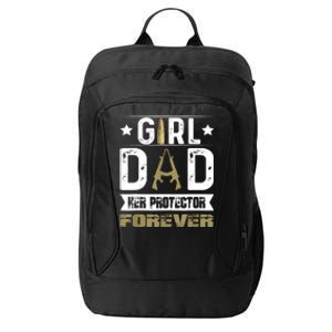 Girl Dad Her Protector Forever Father Day City Backpack