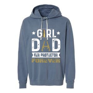 Girl Dad Her Protector Forever Father Day Garment-Dyed Fleece Hoodie