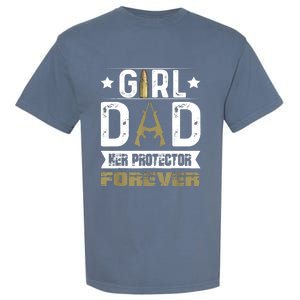 Girl Dad Her Protector Forever Father Day Garment-Dyed Heavyweight T-Shirt