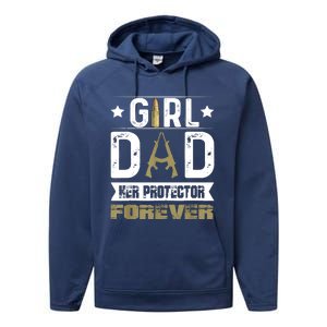 Girl Dad Her Protector Forever Father Day Performance Fleece Hoodie