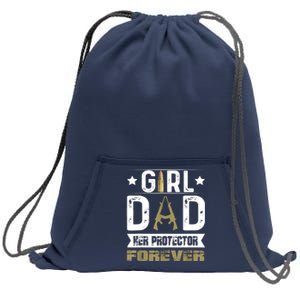 Girl Dad Her Protector Forever Father Day Sweatshirt Cinch Pack Bag