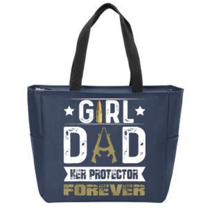 Girl Dad Her Protector Forever Father Day Zip Tote Bag