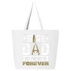 Girl Dad Her Protector Forever Father Day 25L Jumbo Tote